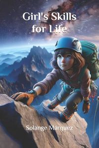 Cover image for Girl's Skills for Life