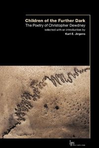 Cover image for Children of the Outer Dark: The Poetry of Christopher Dewdney