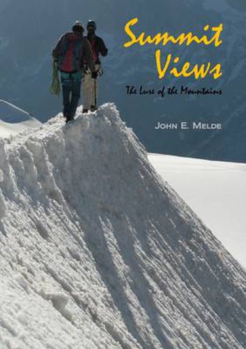 Cover image for Summit Views: The Lure of the Mountains