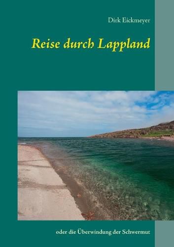 Cover image for Reise durch Lappland: oder die UEberwindung der Schwermut