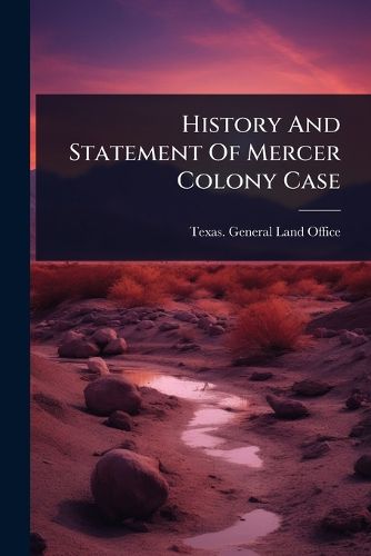 Cover image for History And Statement Of Mercer Colony Case