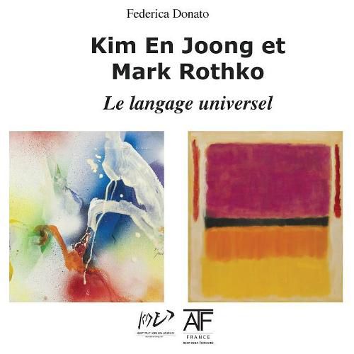 Cover image for Kim En Joong Et Mark Rothko: Le Langage Universel