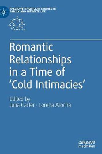 Cover image for Romantic Relationships in a Time of 'Cold Intimacies