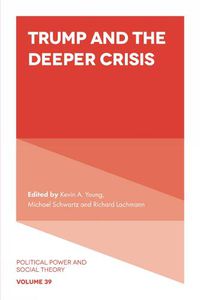Cover image for Trump and the Deeper Crisis