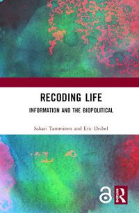 Cover image for Recoding Life: Information and the Biopolitical