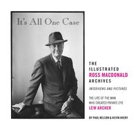 Cover image for It's All One Case: The Illustrated Ross Macdonald Archives