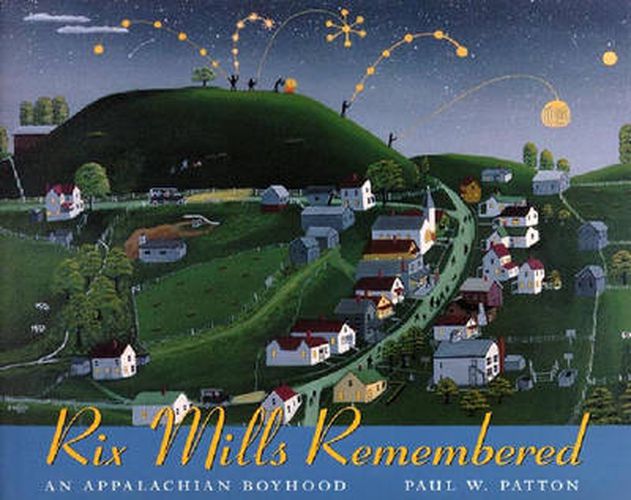 Cover image for Rix Mills Remembered: An Appalachian Boyhood