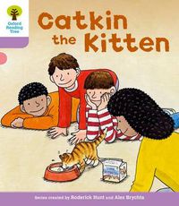 Cover image for Oxford Reading Tree: Level 1+: Decode and Develop: Catkin the Kitten