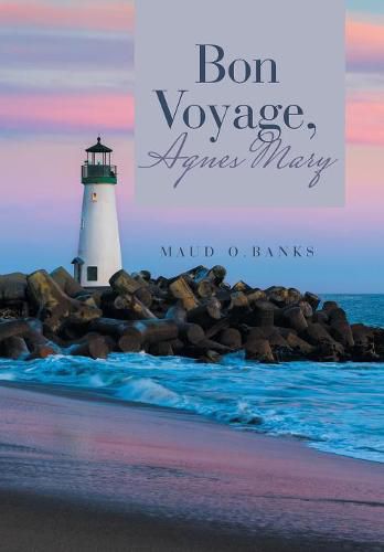 Cover image for Bon Voyage, Agnes Mary