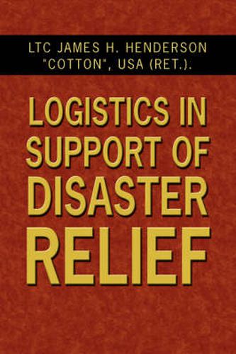 Cover image for Logistics in Support of Disaster Relief