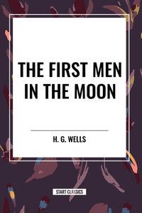 Cover image for The First Men in the Moon