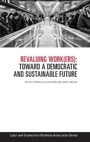 Cover image for Revaluing Work(ers): Toward a Democratic and Sustainable Future