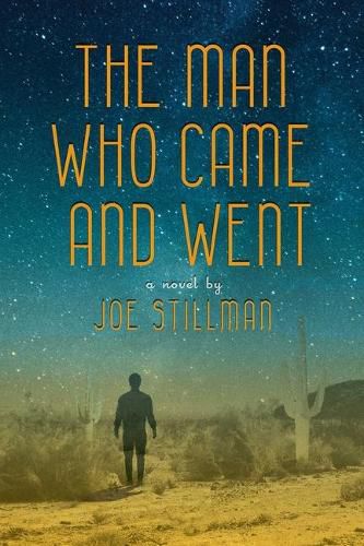 Cover image for The Man Who Came and Went