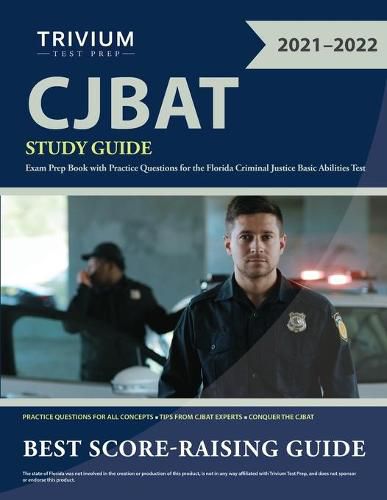 Cover image for CJBAT Study Guide: Exam Prep Book with Practice Questions for the Florida Criminal Justice Basic Abilities Test