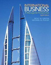 Cover image for International Business: A Managerial Perspective