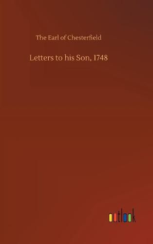 Letters to his Son, 1748