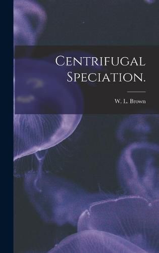 Cover image for Centrifugal Speciation.