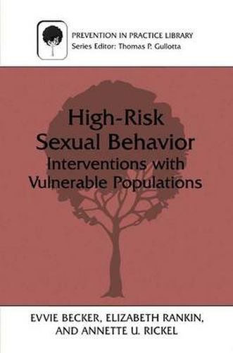 High-Risk Sexual Behavior: Interventions with Vulnerable Populations