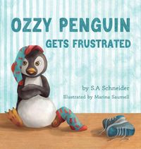 Cover image for Ozzy Penguin Gets Frustrated