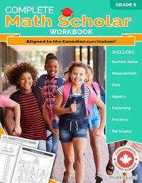 Cover image for Complete Math Scholar Grade 6