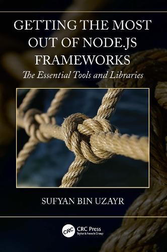 Cover image for Getting the Most out of Node.js Frameworks: The Essential Tools and Libraries