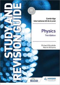 Cover image for Cambridge International AS/A Level Physics Study and Revision Guide Third Edition