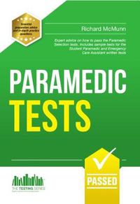 Cover image for Paramedic Tests: Practice Tests for the Paramedic and Emergency Care Assistant Selection Process