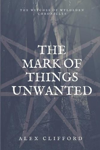 Cover image for The Mark of Things Unwanted
