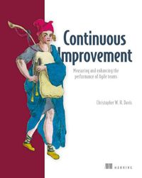 Cover image for Agile Metrics in Action: How to Measure and Improve Team Performance
