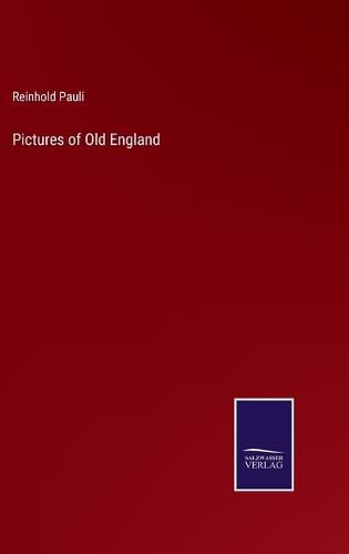 Cover image for Pictures of Old England