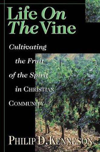 Cover image for Life on the Vine - Cultivating the Fruit of the Spirit