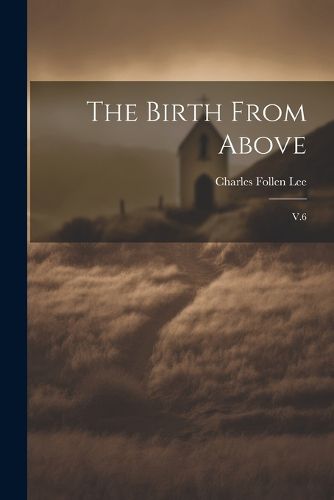 Cover image for The Birth From Above