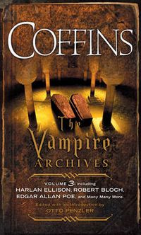 Cover image for COFFINS: The Vampire Archives, Volume 3