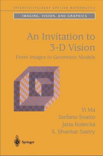 Cover image for An Invitation to 3-D Vision: From Images to Geometric Models