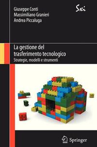 Cover image for La Gestione del Trasferimento Tecnologico: Strategie, Modelli E Strumenti