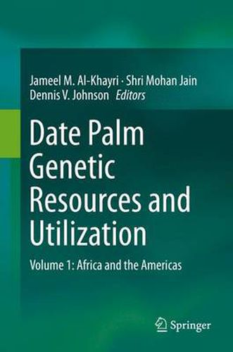 Cover image for Date Palm Genetic Resources and Utilization: Volume 1: Africa and the Americas