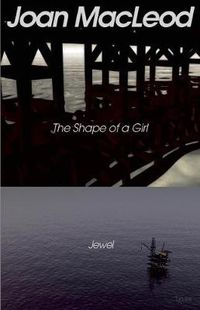 Cover image for The Shape of a Girl / Jewel