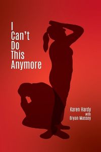 Cover image for I Can't Do This Anymore