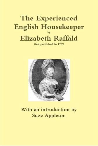 The Experienced English Housekeeper by Elizabeth Raffald