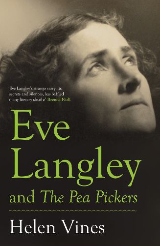 Eve Langley and the Pea Pickers