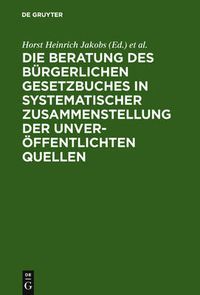 Cover image for Materialien Zur Entstehungsgeschichte Des Bgb: Einfuhrung, Biographien, Materialien