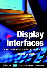 Cover image for Display Interfaces: Fundamentals and Standards