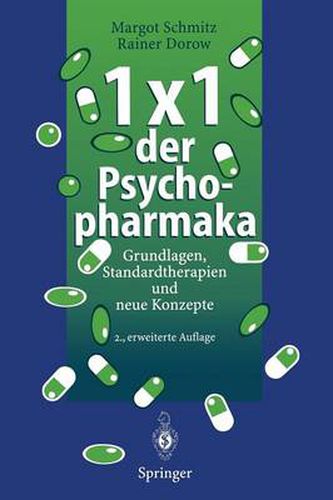 Cover image for 1 x 1 Der Psychopharmaka: Grundlagen, Standardtherapien Und Neue Konzepte