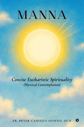 Cover image for MANNA - Concise Eucharistic Spirituality