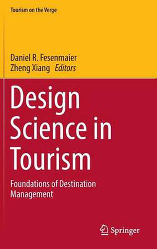 Cover image for Design Science in Tourism: Foundations of Destination Management