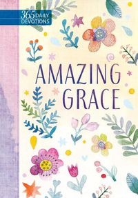 Cover image for Amazing Grace: 365 Daily Devotions