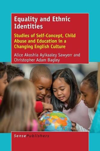 Cover image for Equality and Ethnic Identities: Studies of Self-Concept, Child Abuse and Education in a Changing English Culture