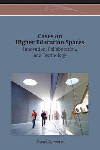Cover image for Cases on Higher Education Spaces: Innovation, Collaboration, and Technology
