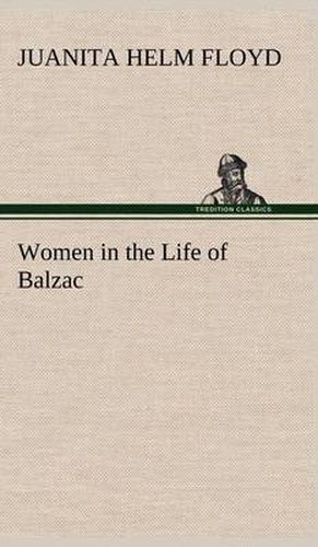 Women in the Life of Balzac