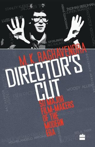 Cover image for Director's Cut: 50 Major Film-makers of the Modern Era